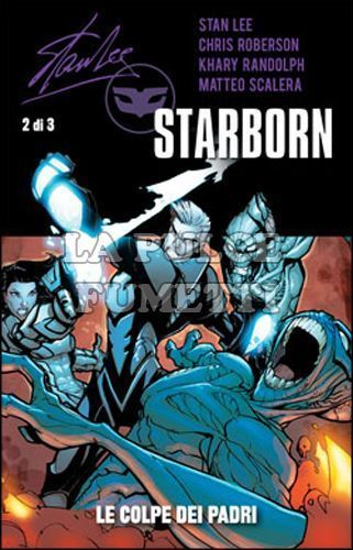 100% PANINI COMICS - STAN LEE STARBORN 2: LE COLPE DEI PADRI